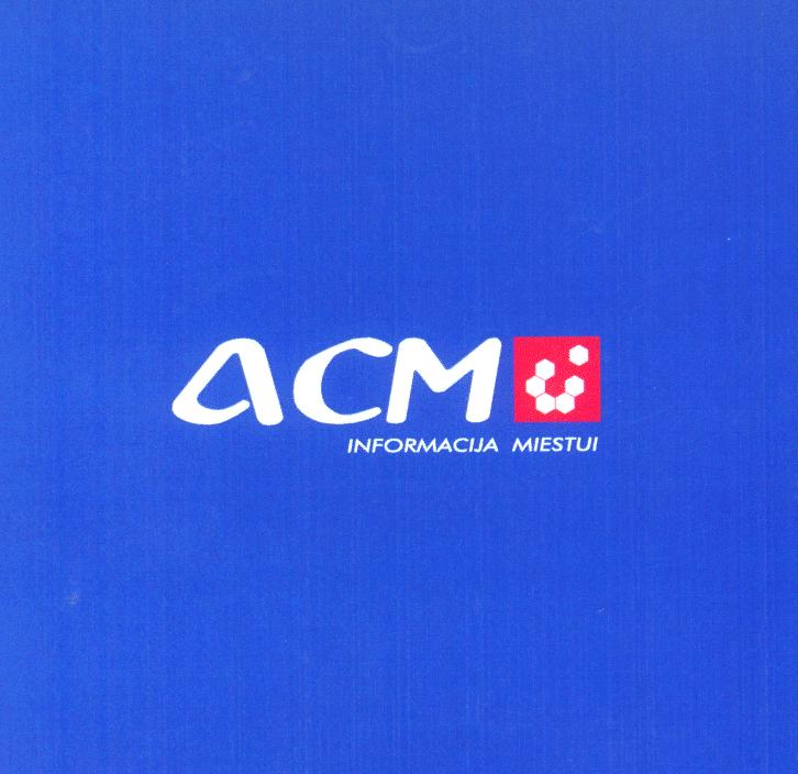 Prekės ženklas: ACM INFORMACIJA MIESTUI